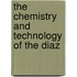 The Chemistry And Technology Of The Diaz
