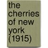 The Cherries Of New York (1915)