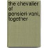 The Chevalier Of Pensieri-Vani, Together