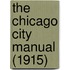 The Chicago City Manual (1915)