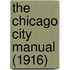 The Chicago City Manual (1916)
