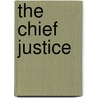 The Chief Justice door Karl Emil Franzos