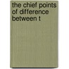 The Chief Points Of Difference Between T door F. Laun