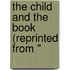 The Child And The Book (Reprinted From "