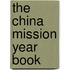 The China Mission Year Book