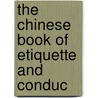 The Chinese Book Of Etiquette And Conduc by Zhao Ban