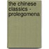 The Chinese Classics - Prolegomena
