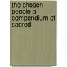 The Chosen People A Compendium Of Sacred by Charlotte Mary Yonge