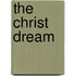The Christ Dream