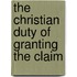 The Christian Duty Of Granting The Claim