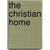 The Christian Home door William Wallace Faris