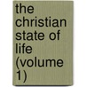 The Christian State Of Life (Volume 1) by Franz Hunolt