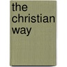 The Christian Way door Benton Smith