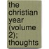 The Christian Year (Volume 2); Thoughts