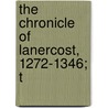 The Chronicle Of Lanercost, 1272-1346; T door Herbert Maxwell