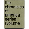The Chronicles Of America Series (Volume door Allen Johnson