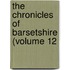 The Chronicles Of Barsetshire (Volume 12