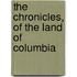 The Chronicles, Of The Land Of Columbia