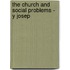 The Church And Social Problems - Y Josep