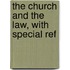 The Church And The Law, With Special Ref