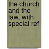 The Church And The Law, With Special Ref door Desmond
