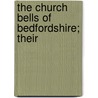The Church Bells Of Bedfordshire; Their door Thomas North