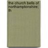 The Church Bells Of Northamptonshire; Th door Thomas North