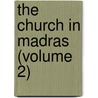 The Church In Madras (Volume 2) by Frank Penny