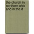 The Church In Northern Ohio And In The D