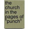 The Church In The Pages Of "Punch" by D. Wallace Duthie