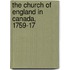 The Church Of England In Canada, 1759-17