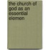 The Church Of God As An Essential Elemen