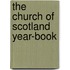 The Church Of Scotland Year-Book