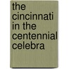 The Cincinnati In The Centennial Celebra door Society Of the Cincinnati Catalog]