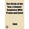 The Circle Of The Year, A Sonnet-Sequenc by Japp