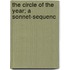 The Circle Of The Year; A Sonnet-Sequenc