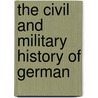 The Civil And Military History Of German door Francis Hare Naylor