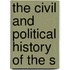 The Civil And Political History Of The S