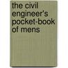 The Civil Engineer's Pocket-Book Of Mens by Trautwine