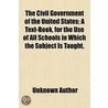 The Civil Government Of The United State by Unknown Author