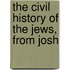 The Civil History Of The Jews, From Josh