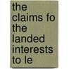 The Claims Fo The Landed Interests To Le door William Blacker