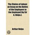 The Claims Of Labour, An Essay On The Du