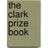 The Clark Prize Book