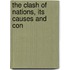 The Clash Of Nations, Its Causes And Con