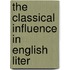 The Classical Influence In English Liter