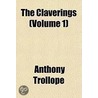 The Claverings (Volume 1) door Trollope Anthony Trollope