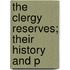 The Clergy Reserves; Their History And P