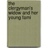 The Clergyman's Widow And Her Young Fami