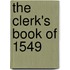 The Clerk's Book Of 1549